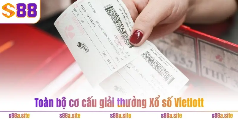 Toàn bộ cơ cấu giải thưởng Xổ số Vietlott 