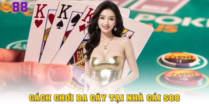 Cách chơi ba cây