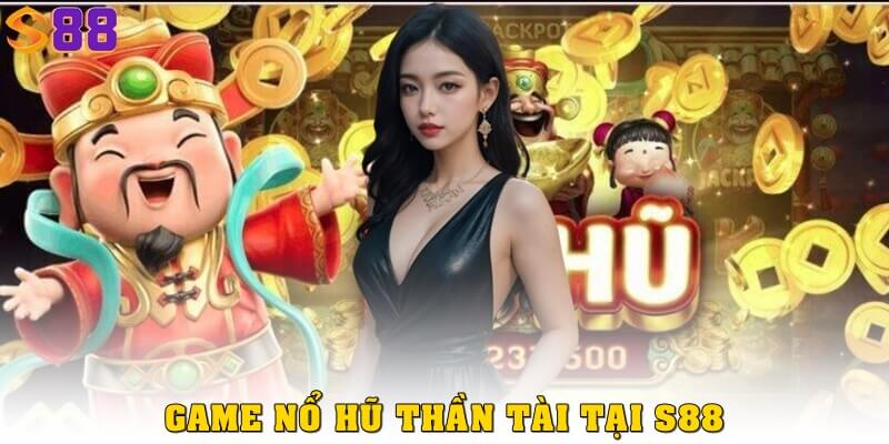 Nổ hũ Thần Tài