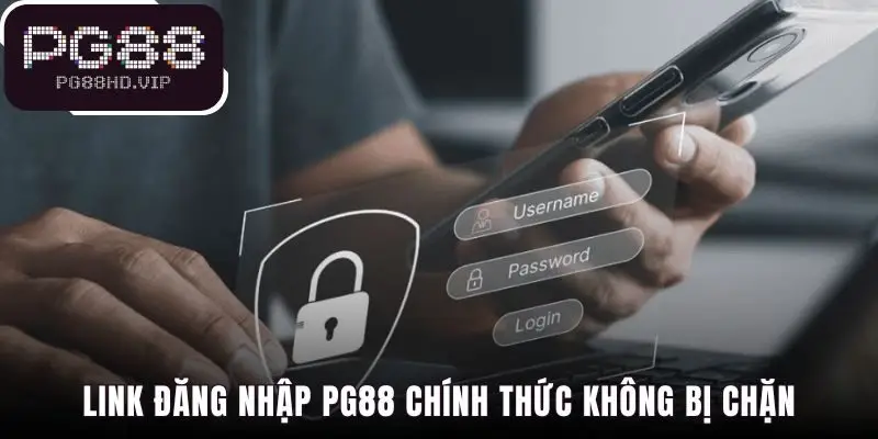 Link đăng nhập PG88 chính thức bảo vệ tài khoản khỏi rủi ro